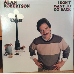Alan Robertson (5) I Don't Want To Go Back Vinyl LP USED