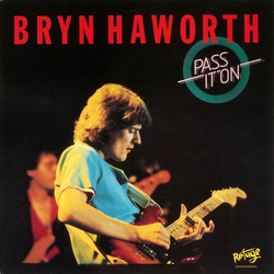 Bryn Haworth Pass It On Vinyl LP USED