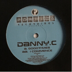 Danny C Goodtimes / I Commence USED VINYL 12INCH