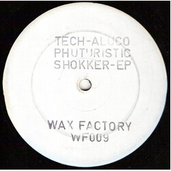Tech-Aluco Phuturistic Shokker EP USED VINYL 12INCH EP WHITE LABEL 33 S RPM