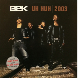 B2K Uh Huh 2003 Vinyl 12" USED