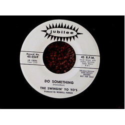 The Yo Yo's Do Something / Have You Ever Vinyl 7" USED