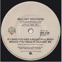Bellamy Brothers If I Said You Had A Beautiful Body Would You Hold It Against Me USED VINYL 7INCH 45 RPM SINGLE
