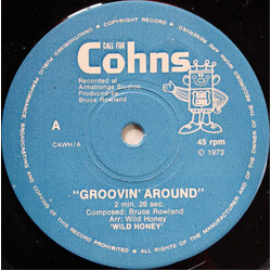 Wild Honey (7) Groovin' Around USED VINYL 7INCH 45 RPM