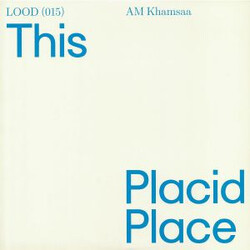 AM Khamsaa This Placid Place USED VINYL 12INCH EP