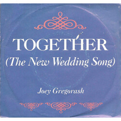 Joey Gregorash Together (The New Wedding Song) USED VINYL 7INCH 45 RPM