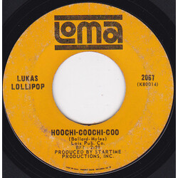Lukas Lollipop Hoochi-Coochie-Coo / Don't Hold On To Someone (Who Don't Love You) USED VINYL 7INCH 45 RPM SINGLE