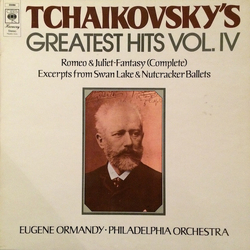 Pyotr Ilyich Tchaikovsky / Eugene Ormandy / The Philadelphia Orchestra Tchaikovsky's Greatest Hits Vol. IV Vinyl LP USED