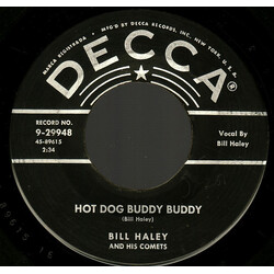 Bill Haley And His Comets Hot Dog Buddy Buddy / Rockin' Through The Rye VINYL 7" USED