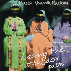 Roberto Musci / Giovanni Venosta / Massimo Mariani Losing The Orthodox Path Vinyl LP USED
