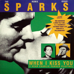 Sparks When I Kiss You (I Hear Charlie Parker Playing) USED VINYL 12INCH 33 S RPM STEREO