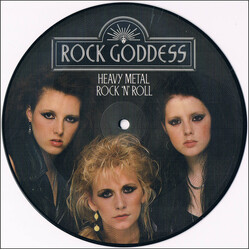 Rock Goddess Heavy Metal Rock 'N' Roll USED VINYL 7INCH SINGLE PICTURE DISC