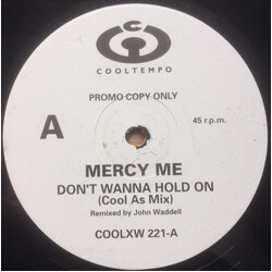 Mercy Me (2) Don't Wanna Hold On USED VINYL 12INCH 45 RPM PROMO