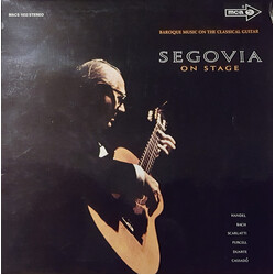 Andrés Segovia Segovia On Stage (Baroque Music On The Classical Guitar) Vinyl LP USED