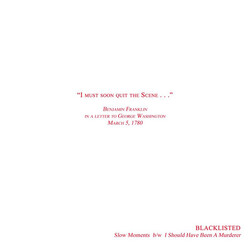 Blacklisted (2) Slow Moments b/w I Should Have Been A Murderer USED VINYL 7INCH