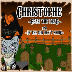Christophe Murdock Fear The Dead b/w If The Sun Don't Shine USED VINYL 7INCH 45 RPM SINGLE NUMBERED