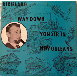 Jack Delaney Dixieland Way Down Yonder In New Orleans Vinyl LP USED