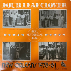 Wendell Eugene's New Orleans Band / Teddy Riley's New Orleans Band / Michael White's New Orleans Music / Kid Sheik's Storyville Ramblers Four Leaf Clo