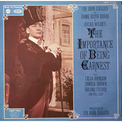 Oscar Wilde / John Gielgud / Edith Evans / Celia Johnson / Pamela Brown / Roland Culver The Importance of Being Earnest : Full Cast - Part Two Vinyl L