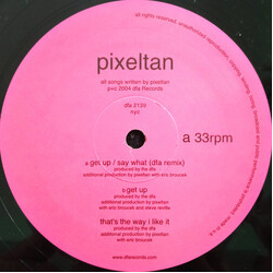 Pixeltan Get Up / Say What VINYL 12" USED
