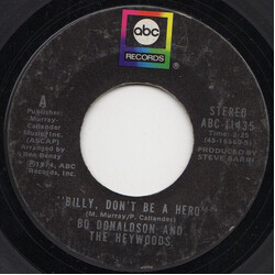 Bo Donaldson & The Heywoods Billy, Don't Be A Hero USED VINYL 7INCH 45 RPM SINGLE STYRENE