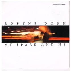 Robyne Dunn My Spark And Me USED VINYL 7INCH 45 RPM SINGLE LIMITED EDITION REISSUE