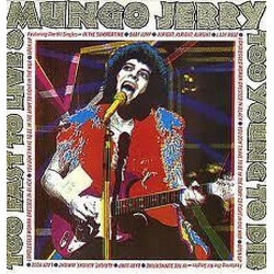 Mungo Jerry Too Fast To Live & Too Young To Die Vinyl LP USED