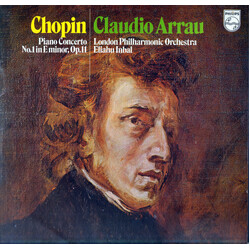 Frédéric Chopin / Claudio Arrau / London Philharmonic Orchestra / Eliahu Inbal Piano Concerto No. 1 In E Minor, Op. 11 Vinyl LP USED