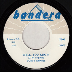 Dusty Brown (2) Please Don't Go / Well, You Know USED VINYL 7INCH SINGLE REISSUE