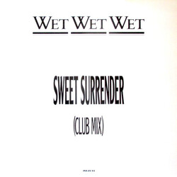 Wet Wet Wet Sweet Surrender (Club Mix) USED VINYL 12INCH 45 RPM PROMO