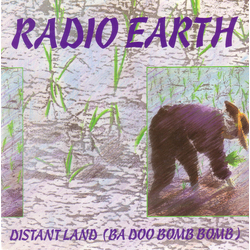 Radio Earth Distant Land (Ba Doo Bomb Bomb) Vinyl 7" USED