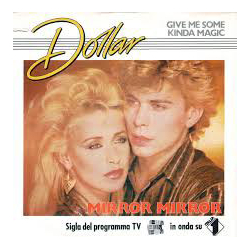 Dollar Give Me Some Kinda Magic / Mirror Mirror Vinyl 7" USED