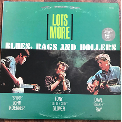 Koerner, Ray & Glover Lots More Blues, Rags And Hollers Vinyl LP USED