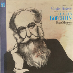 Charles Koechlin / Boaz Sharon A Dance For Ginger Rogers And Other Piano Music Of Charles Koechlin Vinyl LP USED