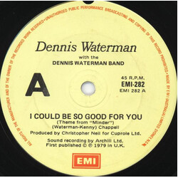 Dennis Waterman / Dennis Waterman Band I Could Be So Good For You USED VINYL 7INCH 45 RPM SINGLE