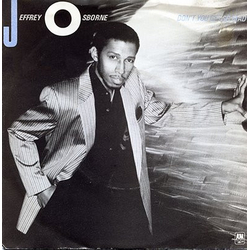Jeffrey Osborne Don't You Get So Mad Vinyl 7" USED