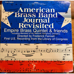 The Empire Brass Quintet / National Symphony Orchestra / Frederick Fennell American Brass Band Journal Revisited Vinyl LP USED