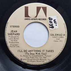 Jean Shepard I'll Do Anything It Takes (To Stay With You) USED VINYL 7INCH 45 RPM SINGLE