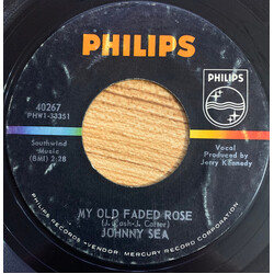 Johnny Sea My Old Faded Rose / It's A Shame USED VINYL 7INCH 45 RPM