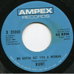 Runt We Gotta Get You A Woman USED VINYL 7INCH SINGLE MONO 45 RPM