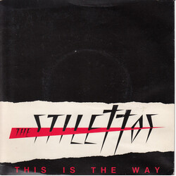 The Stilettos (2) This Is The Way USED VINYL 7INCH 45 RPM SINGLE
