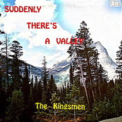 The Kingsmen (3) Suddenly There's A Valley Vinyl LP USED