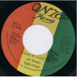 The Itals Want It Want It USED VINYL 7INCH 45 RPM