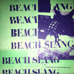 Beach Slang A Loud Bash Of Teenage Feelings Vinyl LP USED
