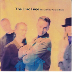 The Lilac Time The Girl Who Waves At Trains USED VINYL 7INCH 45 RPM STEREO