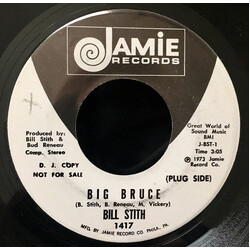 Bill Stith Big Bruce / Leap 'N Lunge USED VINYL 7INCH 45 RPM PROMO STEREO