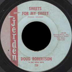 Doug Robertson And The Good Guys Sweets For My Sweet USED VINYL 7INCH 45 RPM