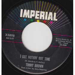 Timmy Brown I Got Nothin' But Time USED VINYL 7INCH 45 RPM