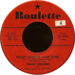 Jimmie Rodgers (2) / The Hugo Peretti Orchestra Kisses Sweeter Than Wine / Better Loved You'll Never Be USED VINYL 7INCH 45 RPM SINGLE