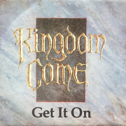 Kingdom Come (2) Get It On USED VINYL 7INCH 45 RPM SINGLE